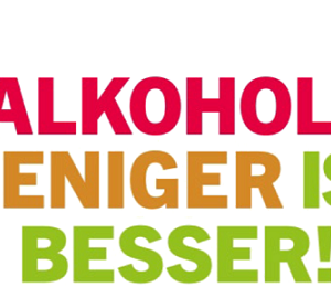 Slogan der Aktionswoche Alkohol in bunter Schrift: Alkohol? Weniger ist besser!